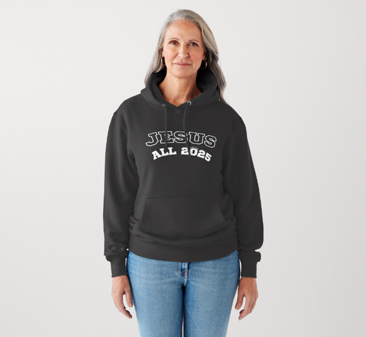 JESUS ALL 2025 HOODIE – BLACK (Adults)
